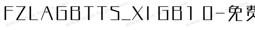 FZLAGBTTS_XI GB1 0字体转换
